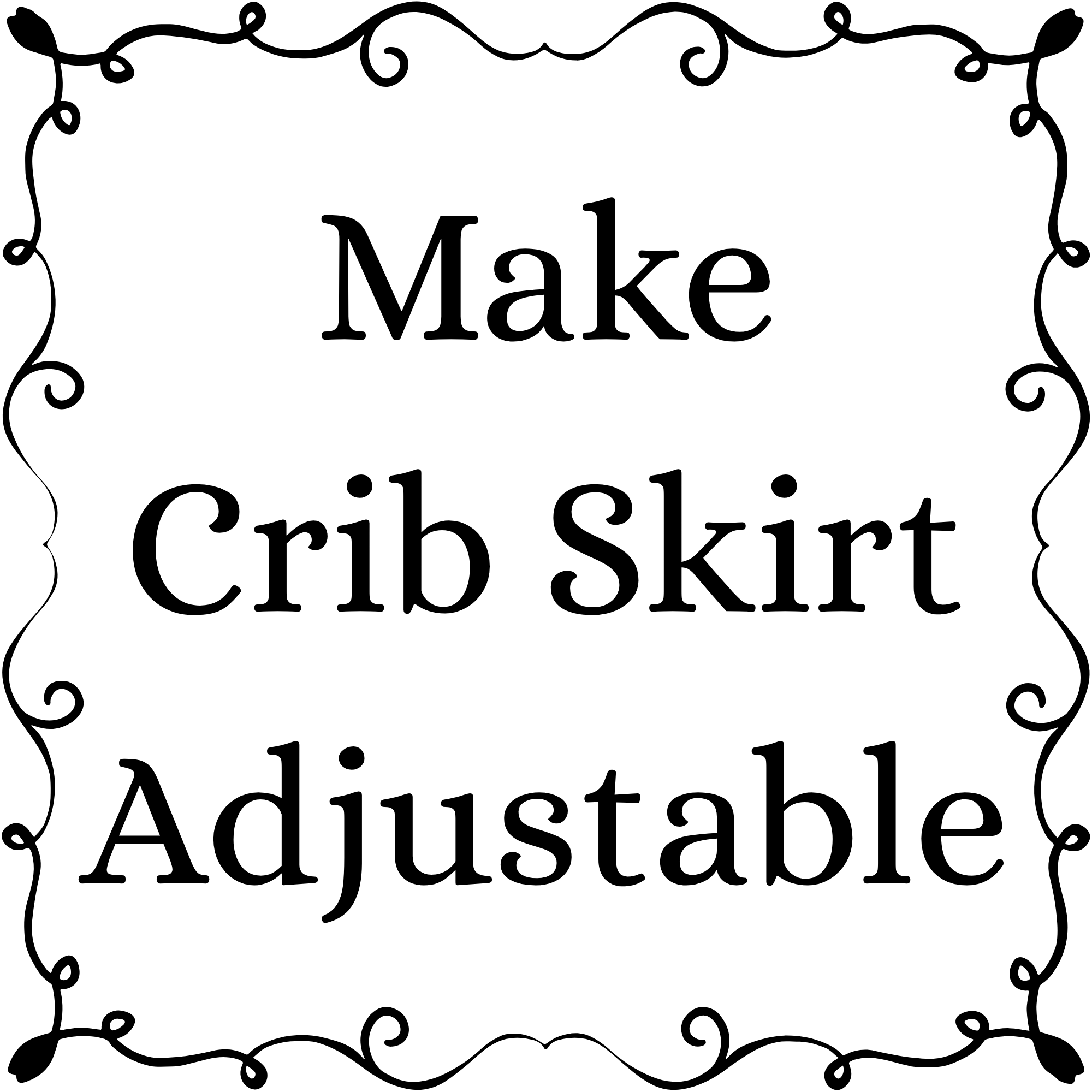 Make Crib Skirt Adjustable